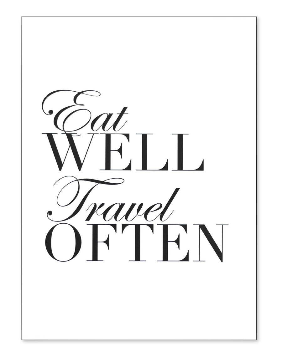 Eat well and travel often print